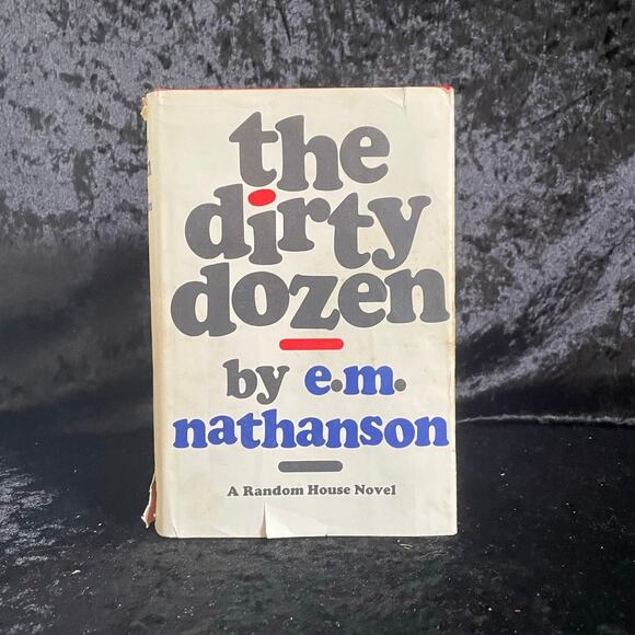 The Dirty Dozen by E.M. Nathanson | 1965 | Book Club Edition - Picture 1 of 10